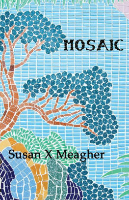 Mosaic by Susan X. Meagher