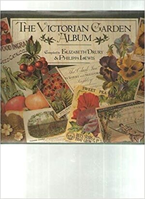 The Victorian Garden Album by Philippa Lewis, Elizabeth Drury