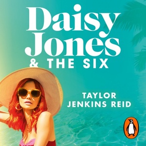 Daisy Jones & The Six by Taylor Jenkins Reid