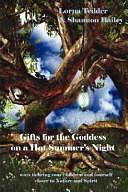 Gifts for the Goddess on a Hot Summer's Night: 66 Ways to Bring Your Children and Yourself Closer to Nature and Spirit by Shannon Bailey, Lorna Tedder