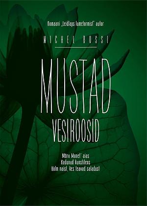 Mustad vesiroosid by Michel Bussi