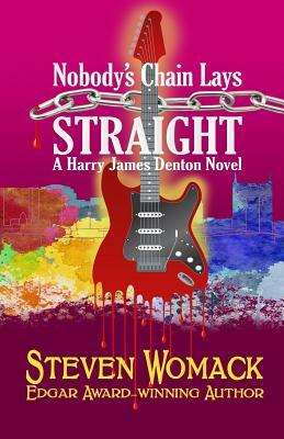 Nobody's Chain Lays Straight by Steven Womack