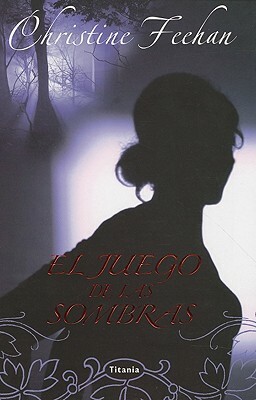 El Juego de las Sombras by Christine Feehan