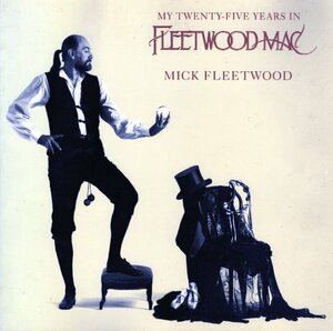 My Twenty Five Years in Fleetwood Mac by Mick Fleetwood