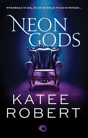 Neon Gods by Katee Robert