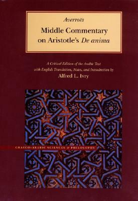 Middle Commentary on Aristotle's de Anima by Averroës