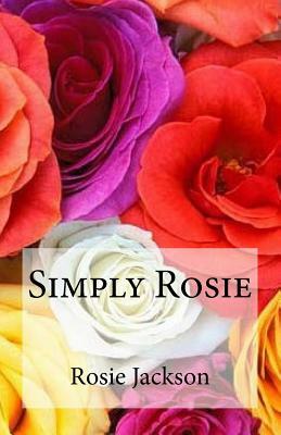 Simply Rosie by Rosie Jackson