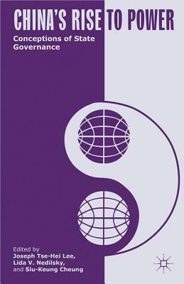 China's Rise to Power: Conceptions of State Governance by 