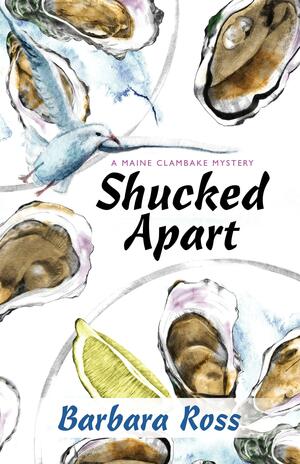 Shucked Apart by Barbara Ross