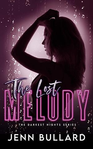 The Lost Melody by Jenn Bullard