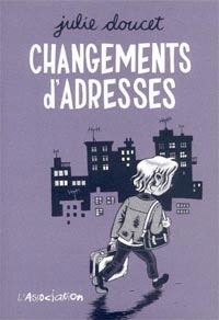 Changements d'adresses by Julie Doucet