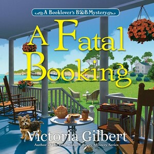 A Fatal Booking by Victoria Gilbert