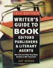 Writer's Guide To Book Editors, Publishers, And Literary Agents: Who They Are! What They Want! And How To Win Them Over! by Jeff Herman