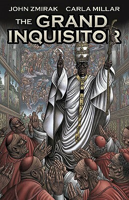 The Grand Inquisitor by John Zmirak, Carla Millar