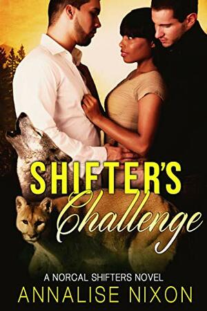 Shifter's Challenge (Norcal Shifters) by Annalise Nixon