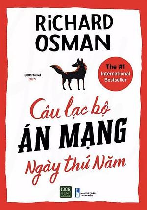 Câu Lạc Bộ Án Mạng Ngày Thứ Năm by Richard Osman