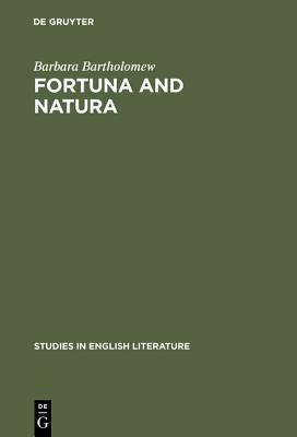 Fortuna and natura by Barbara Bartholomew