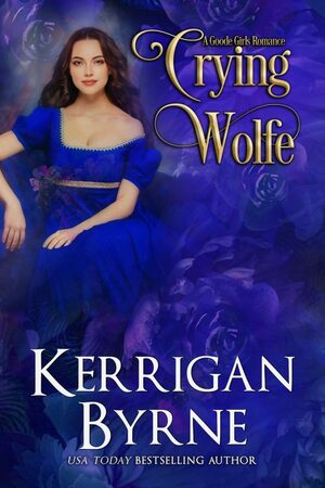 Crying Wolfe by Kerrigan Byrne