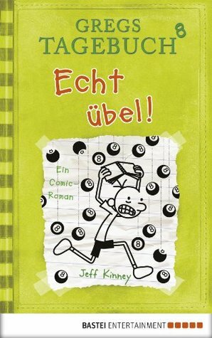 Echt übel! by Dietmar Schmidt, Jeff Kinney