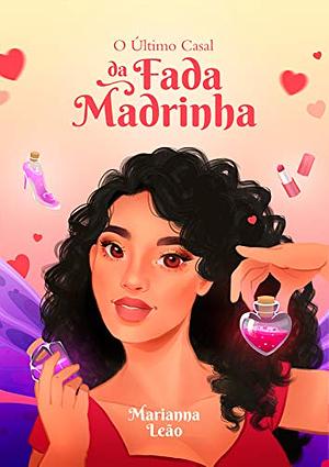 O Último Casal da Fada Madrinha by Marianna Leão