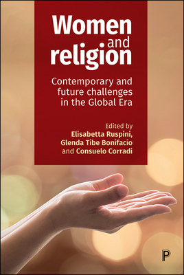 Women and Religion: Contemporary and Future Challenges in the Global Era by 