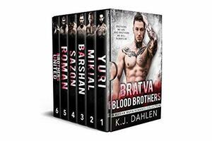 Bratva Blood Brothers Collection #1 by K.J. Dahlen, K.J. Dahlen