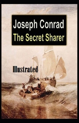 The Secret Sharer Illustrated by Joseph Conrad