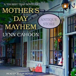 Mother's Day Mayhem by Lynn Cahoon