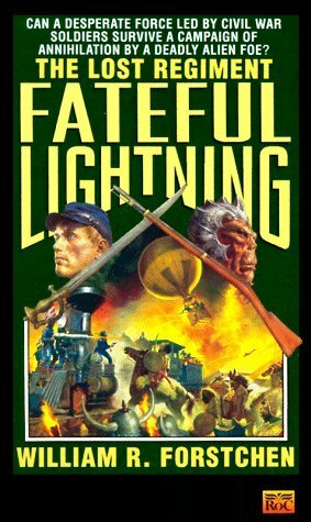 Fateful Lightning by William R. Forstchen