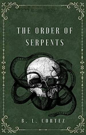 The Order Of Serpents by bl_crtz