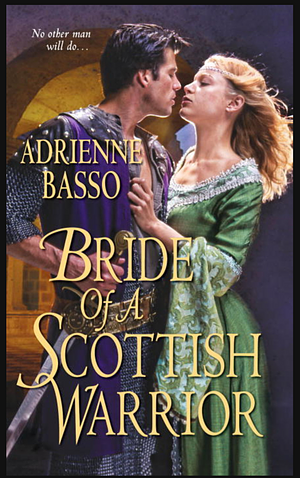 Bride of a Scottish Warrior by Adrienne Basso