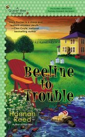 Beeline to Trouble by Hannah Reed