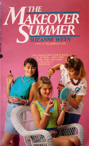 The Makeover Summer by Suzanne Weyn