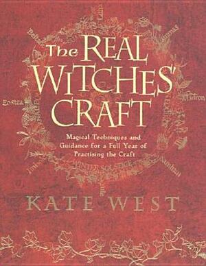 The Real Witches' Craft by Kate West