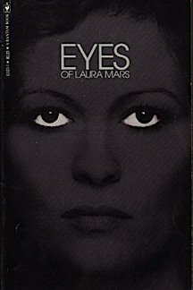 Eyes of Laura Mars by John Carpenter, H.B. Gilmour, David Zelag Goodman