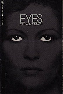 Eyes of Laura Mars by John Carpenter, David Zelag Goodman, H.B. Gilmour