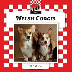 Welsh Corgis by Jill C. Wheeler