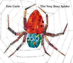 The Very Busy Spider by Eric Carle