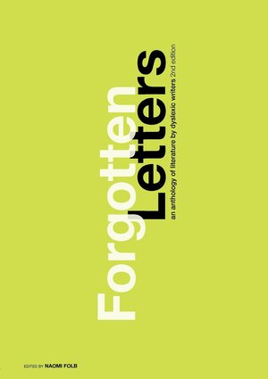 Forgotten Letters: An Anthology of Literature by Dyslexic Writers by West Thomas, Naomi Folb, Lucie Cooper