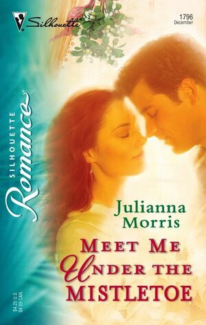 Meet Me Under the Mistletoe by Julianna Morris