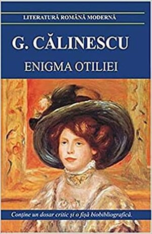 Enigma Otiliei by George Călinescu