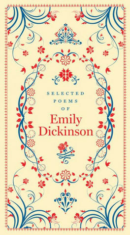 Emily Dickinson: Selected Poems by Emily Dickinson