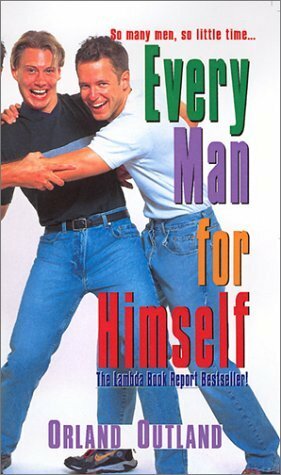 Every Man for Himself by Orland Outland