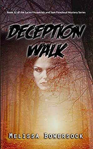 Deception Walk by Melissa Bowersock