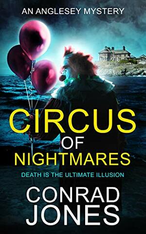 Circus of Nightmares by Conrad Jones