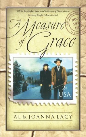 Measure Of Grace by Al Lacy, JoAnna Lacy