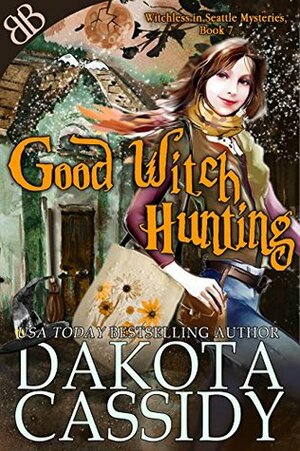 Good Witch Hunting by Dakota Cassidy