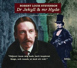 The Strange Case of Dr. Jekyll and Mr. Hyde by Robert Louis Stevenson