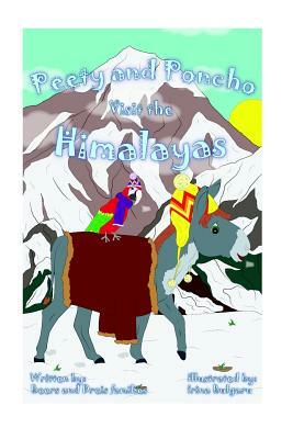 Peety and Poncho Visit the Himalayas by Raymond Beers, Pat Dreis, Jim Dreis