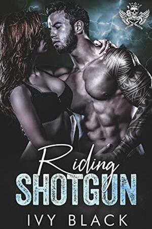 Riding Shotgun: An Alpha Male MC Biker Romance by Ivy Black